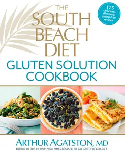 USED-The South Beach Diet Gluten Solution Cookbook by Agatston, Arthur (Hardcover)