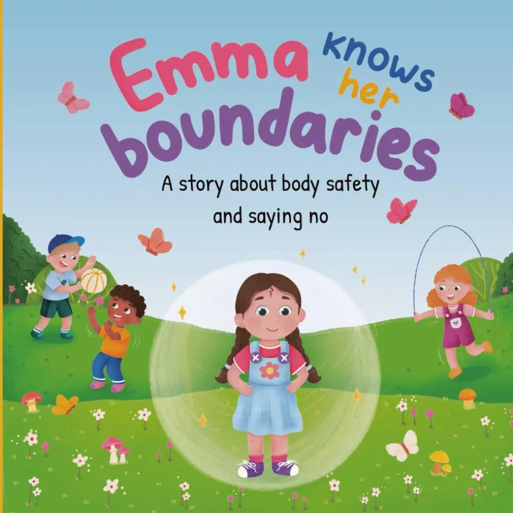 Body Safety Book A Children’s Picture Book about Personal Space Body Bubbles Safe Touching Consent and Respect (Feeling Emotions Picture Books) Desig