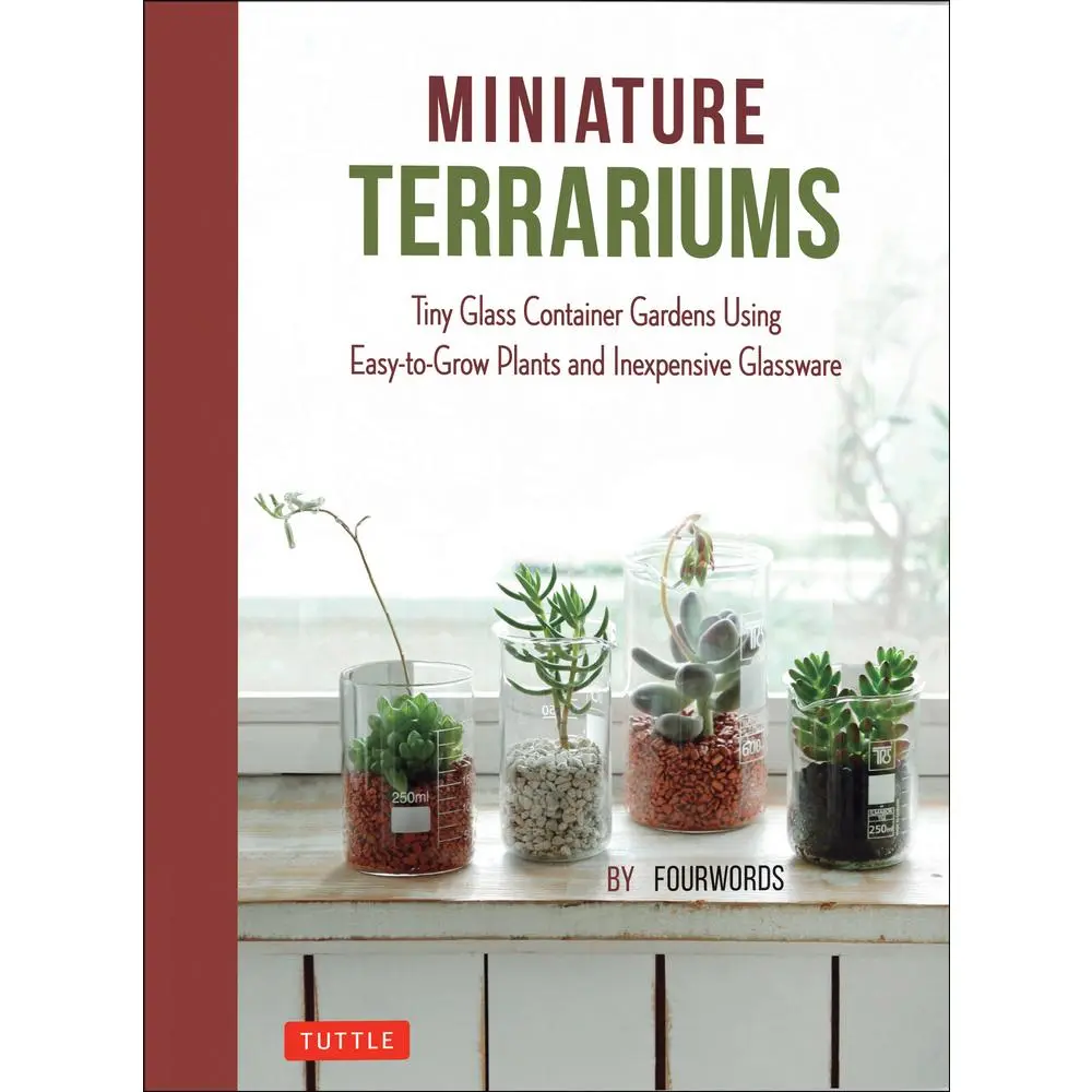 Used Hardcover Book - Miniature Terrariums: Decorative Tiny Glass Container Gardens Using Easy-To-Grow Plants and Inexpensive Glassware by Fourwords (English)