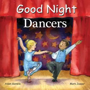 USED-Good Night Dancers by Gamble, Adam (Board book)