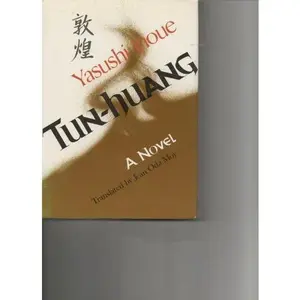 USED-Tun-Huang by Yasushi Inoue (1978-06-06) by Yasushi Inoue (Hardcover)