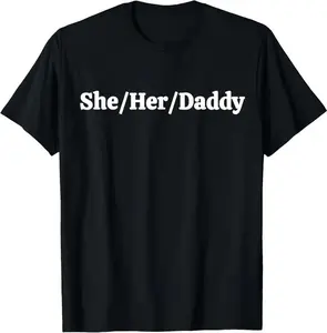 She Her Daddy Funny Lesbian Pride Pronouns Humor Gay T-Shirt Casual Graphic Womenswear vintage graphic tees