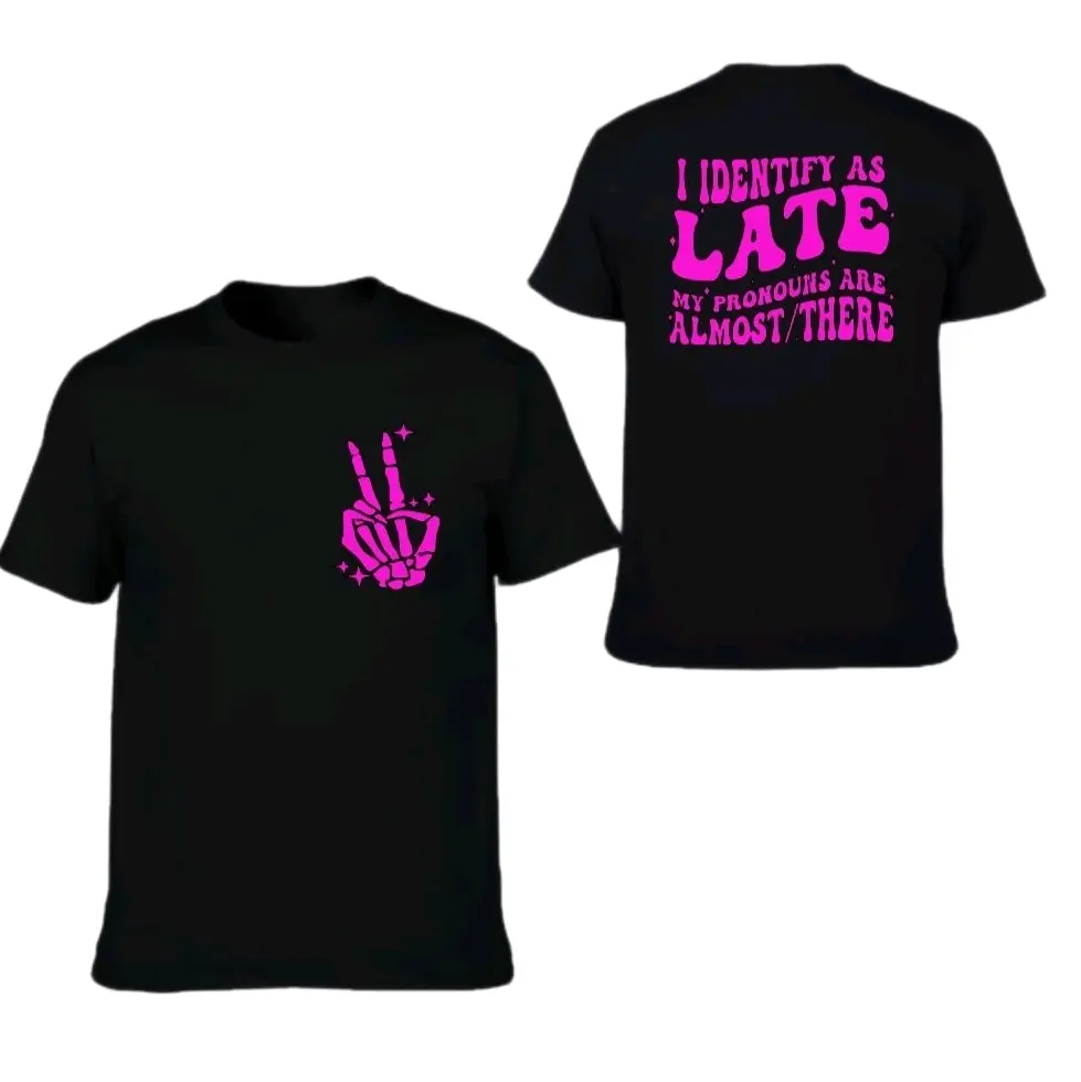 funny shirt I identify as late my pronouns are almost there humor retro wavy lettering sarcasm short sleeve Casual Top Cute T-Shirt black and pink