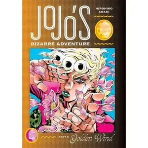 Jojo's Bizarre Adventure: Part 5--Golden Wind, Vol. 5 -- Hirohiko Araki - Hardcover