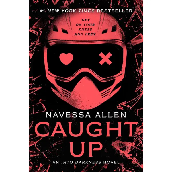 Caught Up - Into Darkness Series #1 New York Times Bestseller, Dark Romcom, Second Chance Romance, Stalker Romance, Found Family Novel, Spicy Booktok Hit, Slowburn, He Falls First, Kink Friendly (Release Date: June 10, 2025)