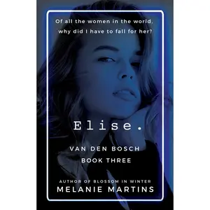 Elise. (Van den Bosch Book 3) + bookmark