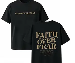 Faith Over Fear Shirt,100% Cotton Double Sided Christian Quote T-Shirt,Religious Faith Tee,Unisex Casual Top,Multiple Colors Available,Gold Faith Over Fear Graphic Tee,Bible Verse Shirt,Minimalist Casual Top,summervibes