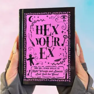 Hex Your Ex: And 100+ Other Spells to Right Wrongs and Banish Bad Luck for Good