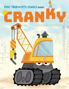 Cranky (Cranky and Friends) by Phuc Tran||Pete Oswald [Hardback Book]