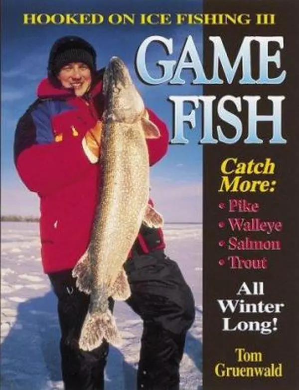 USED Book - Hooked on Ice Fishing: Secrets to Catching Winter Fish : Beginner to Expert by Tom Gruenwald (Paperback) - english