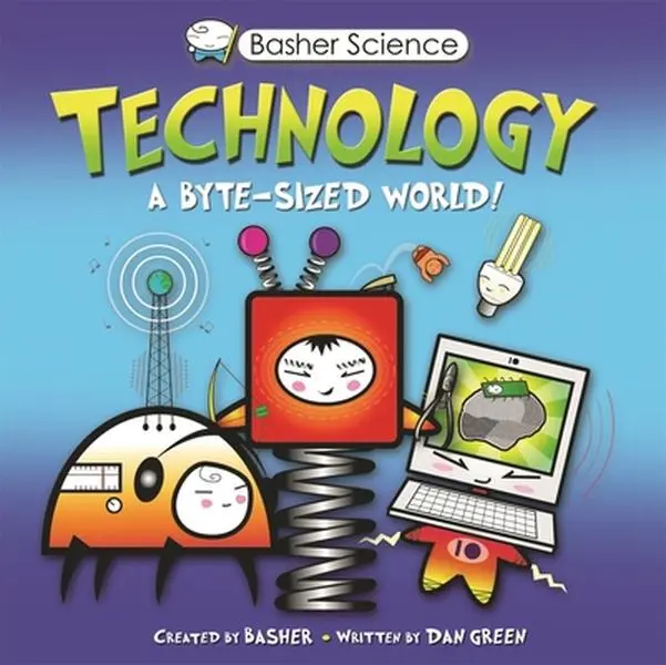 USED Book - Basher Science: Technology by Green, Dan (Paperback) - english