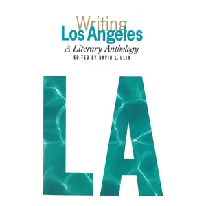 USED-Writing Los Angeles: A Literary Anthology: A Library of America Special Publication by Ulin, David L. (Hardcover)