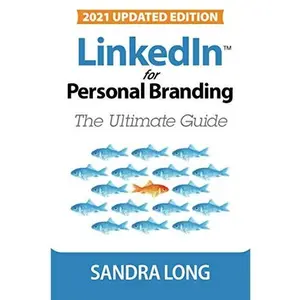 USED-LinkedIn for Personal Branding: The Ultimate Guide by Sandra Long (Paperback)