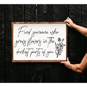Darrell Find Someone Who Grows Flowers In The Darkest Parts Of You Poster No Frame - Above Bed Bedroom - Wall Art - Bedroom Quotes