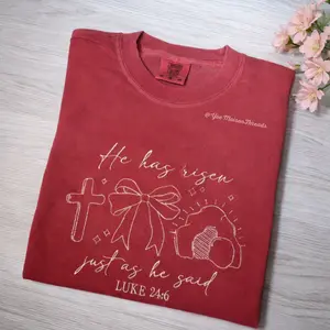 He Has Risen Just As He Said Tee – Luke 24:6 Embroidered Coquette Comfort Colors Shirt