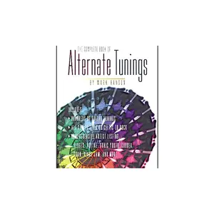 The Complete Book of Alternate Tunings | Guitar Sheet Music and Tab Reference for Acoustic and Electric Styles | Alternate Guitar Tunings Guide for ... Songbook (The Complete Guitar Player Series) Paperback – August 1, 1995