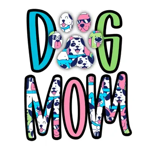 Dog Mom Direct To Film Print. DTF Print, Ready To Press Print
