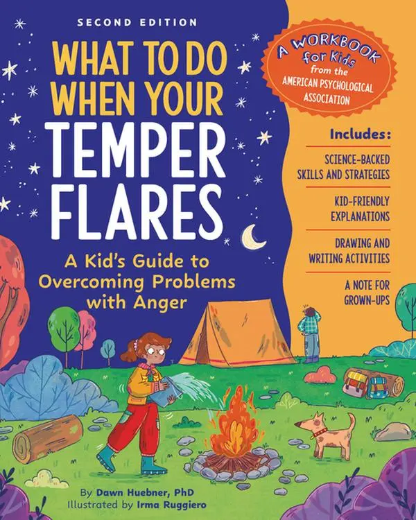 What to Do When Your Temper Flares, 2nd Edition: A Kid's Guide to Overcoming Problems with Anger by Dawn Huebner (Paperback)