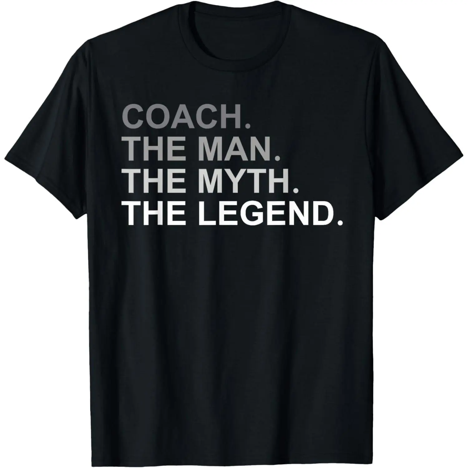 Coach The Man The Myth The Legend T-Shirt Pure Cotton Graphic Tees Menswear Top: Gifts for Men & Women