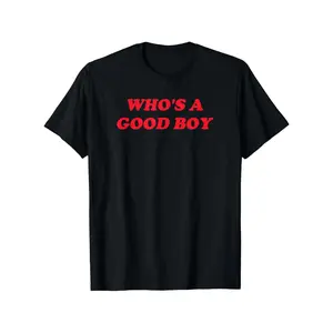 Who'S A Good Boy Y2K Inspired Fun T-Shirt, fashionable short-sleeved comfortable and versatile summer T-shirts dl Graphic Concert Streetwear Tee graphic tee 90s graphic tees men's t shirts funny graphic tee good graphic tees