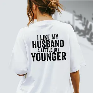 Funny Wife Shirt For Age Gap Relationship, I Like My Husband Younger Tshirt, Viral Meme Sweatshirt, Sarcastic Marriage Hoodie, Gift For Wife, Unisex Long Sleeve Crewneck Tee, Classic Streetwear