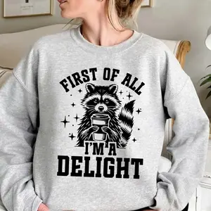 First of All I’m a Delight Raccoon T-Shirt, Hoodie, Sweatshirt, Cute Coffee Lover Graphic Tee, Funny Animal Shirt for Women, Sassy Gift Idea