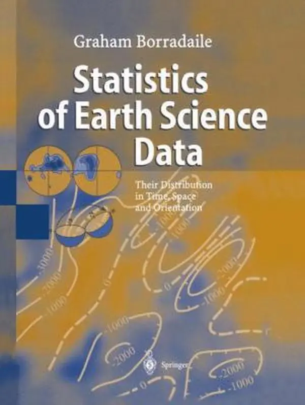 USED-Statistics of Earth Science Data: Their Distribution in Time, Space and Orientation by Borradaile, Graham J. (Paperback)