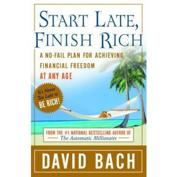 USED Book - Start Late, Finish Rich: A No-Fail Plan for Achieving Financial Freedom at Any Age by Bach, David (Hardcover) - english