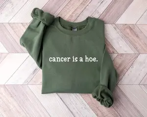 Funny Cancer Sweatshirt, Cancer Sweatshirt - Funny Cancer Gift, Cancer Survivor Gift, Cancer Free Sweatshirt, Breast Cancer Sweatshirt, Cancer Survivor Tee