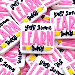 1pc Ya'll Gonna Learn Today Silicone Focal Beads