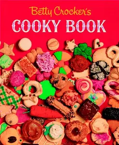 Betty Crocker's Cooky Book (facsimile Edition) (Betty Crocker Cooking) by Betty Crocker||Eric Mulvany [Hardback Book]