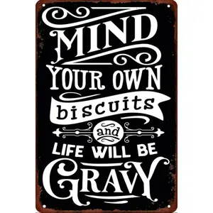Vintage Aluminum Plaque Poster Mind Your Own Biscuits And Life Will Be Gravy Retro Aluminum Sign Plaque Wall Decor Gift For Bathroom Restaurant Farm Bedroom Cafe School 8x12 Inch