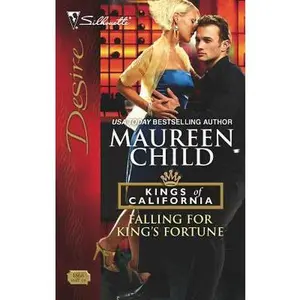USED-Falling for King's Fortune (Kings of California, 3) by Maureen Child (Unknown)