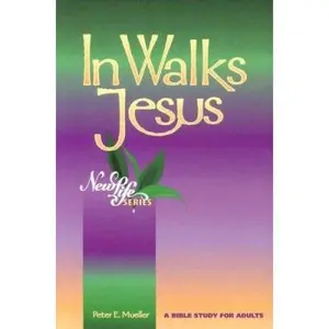 USED-In Walks Jesus (New Life Bible Studies) by Peter Eric Mueller (Paperback)