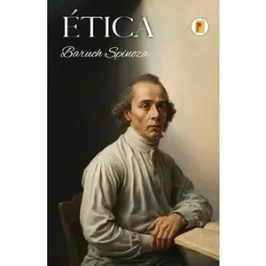 Ética: Spinoza -- Baruch Spinoza, Paperback