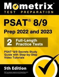 USED-PSAT 8/9 Prep 2022 and 2023 - 2 Full-Length Practice Tests, PSAT 8/9 Secrets Study Guide with Step-By-Step Video Tutorials: [5th Edition] by Matthew Bowling (Paperback)