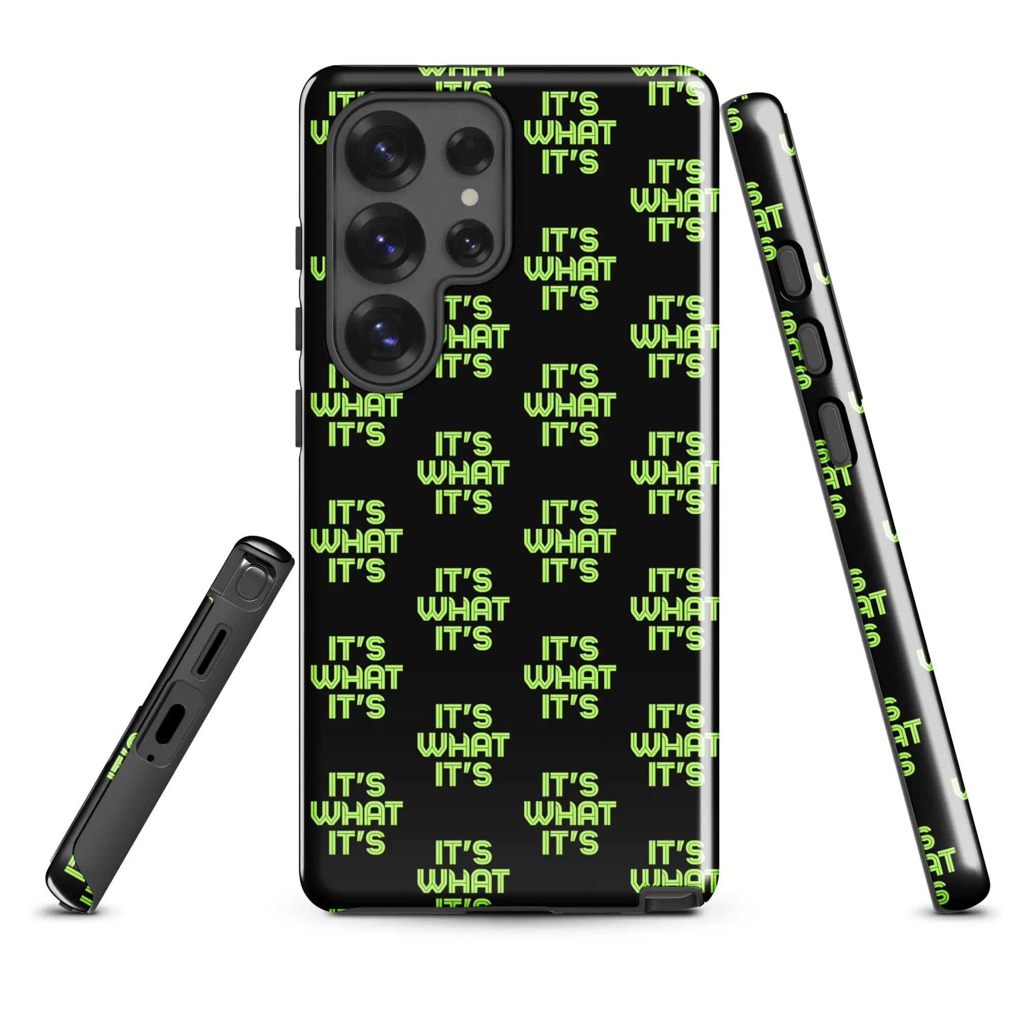 It's what it's,  Tough case for Samsung®