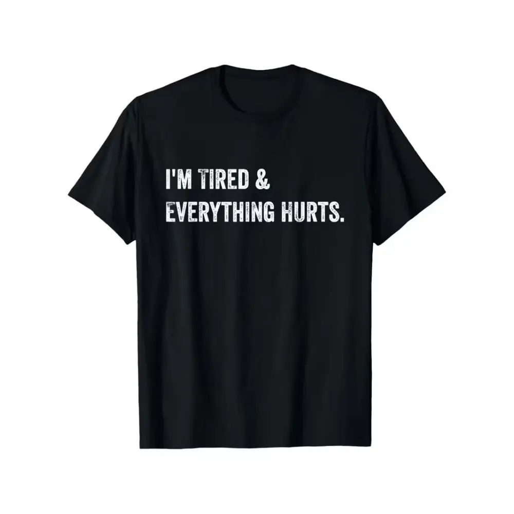 Women's Printed Text Short-Sleeve Round Neck T-Shirt - Funny "I'm Tired & Everything Hurts" Print, 100% Cotton 220gsm Heavyweight Soft Smooth Fabric, Seamless Slightly Elastic Regular Fit Casual Foldable Top, Graphics, Shortsleeve