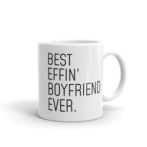 Gift for boyfriend gift, boyfriend mug, Best Effin' Boyfriend, bf gift idea, best boyfriend ever, bf coffee mug, funny gag gift, bf birthday
