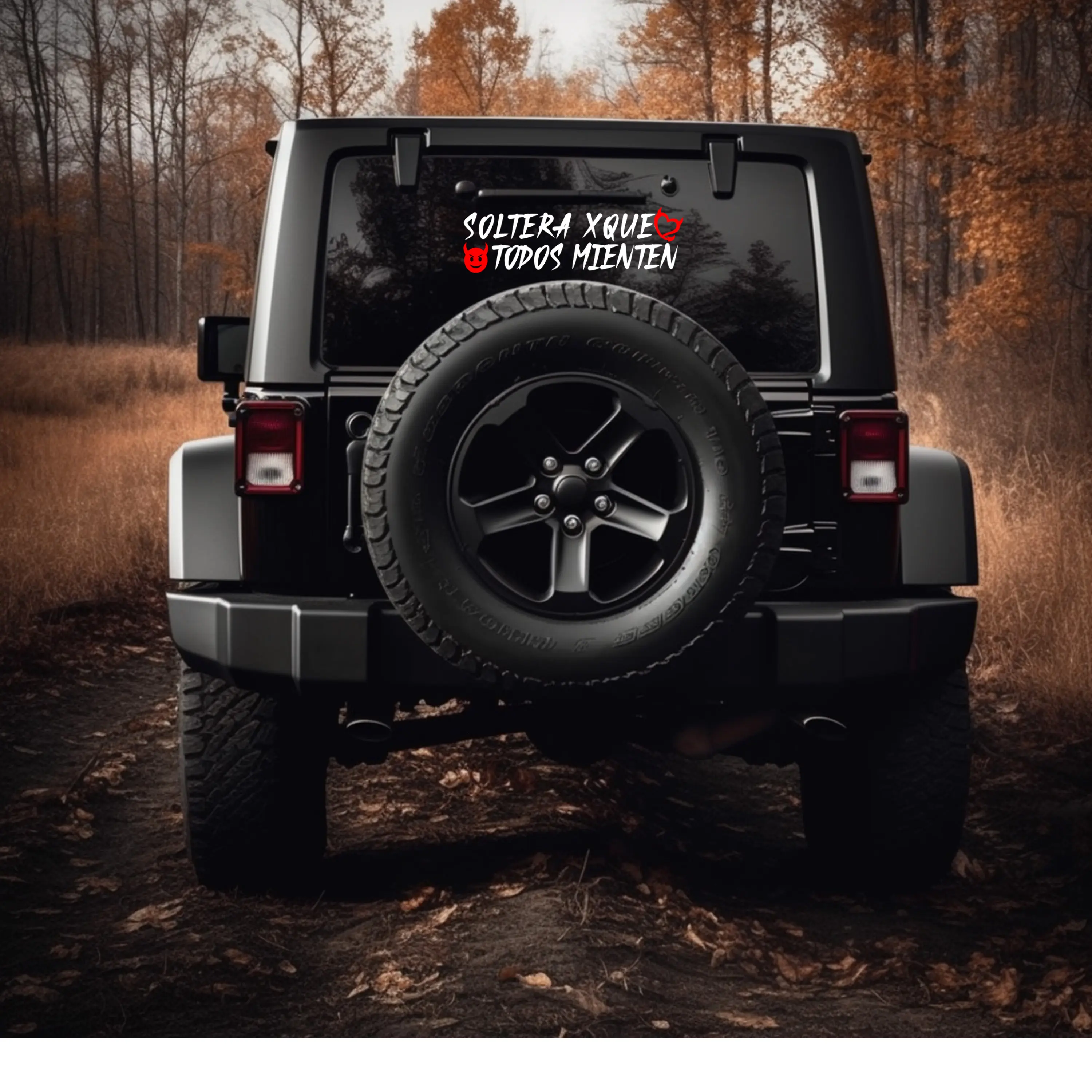 Soltera Xque Todos Mienten Vinyl Sticker for Car, Home, and Office car sticker trakas hdspm