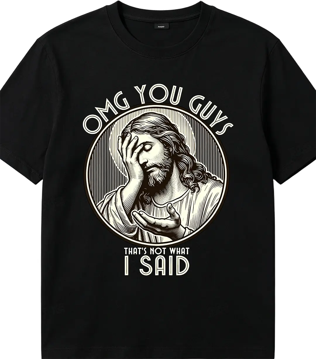 "That's Not What I Said" Funny Jesus T-Shirt | Sarcastic Religious Humor Graphic Tee | Retro Facepalm Jesus Woodcut Shirt | Irony Statement Top | Premium 180g Cotton Tee