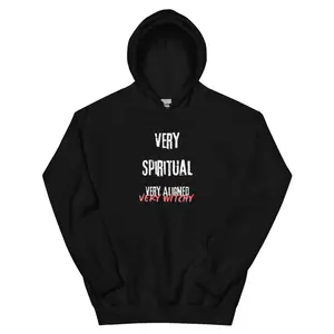 Very Spiritual, Very Aligned, Very Witchy Hoodie - Soft Mystic Fabric - Comfort