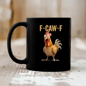 Funny Chicken Humor F-Caw-F Mug Inappropriate Quote Rooster Mug