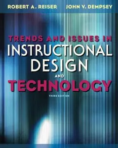 USED-Trends and Issues in Instructional Design and Technology (3rd Edition) by Robert A. Reiser (Paperback)