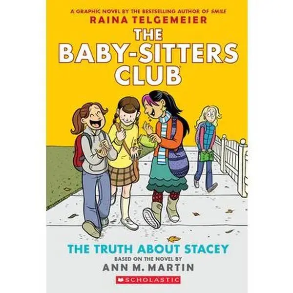 The Truth about Stacey: A Graphic Novel (the Baby-Sitters Club#2) -- Raina Telgemeier, Paperback