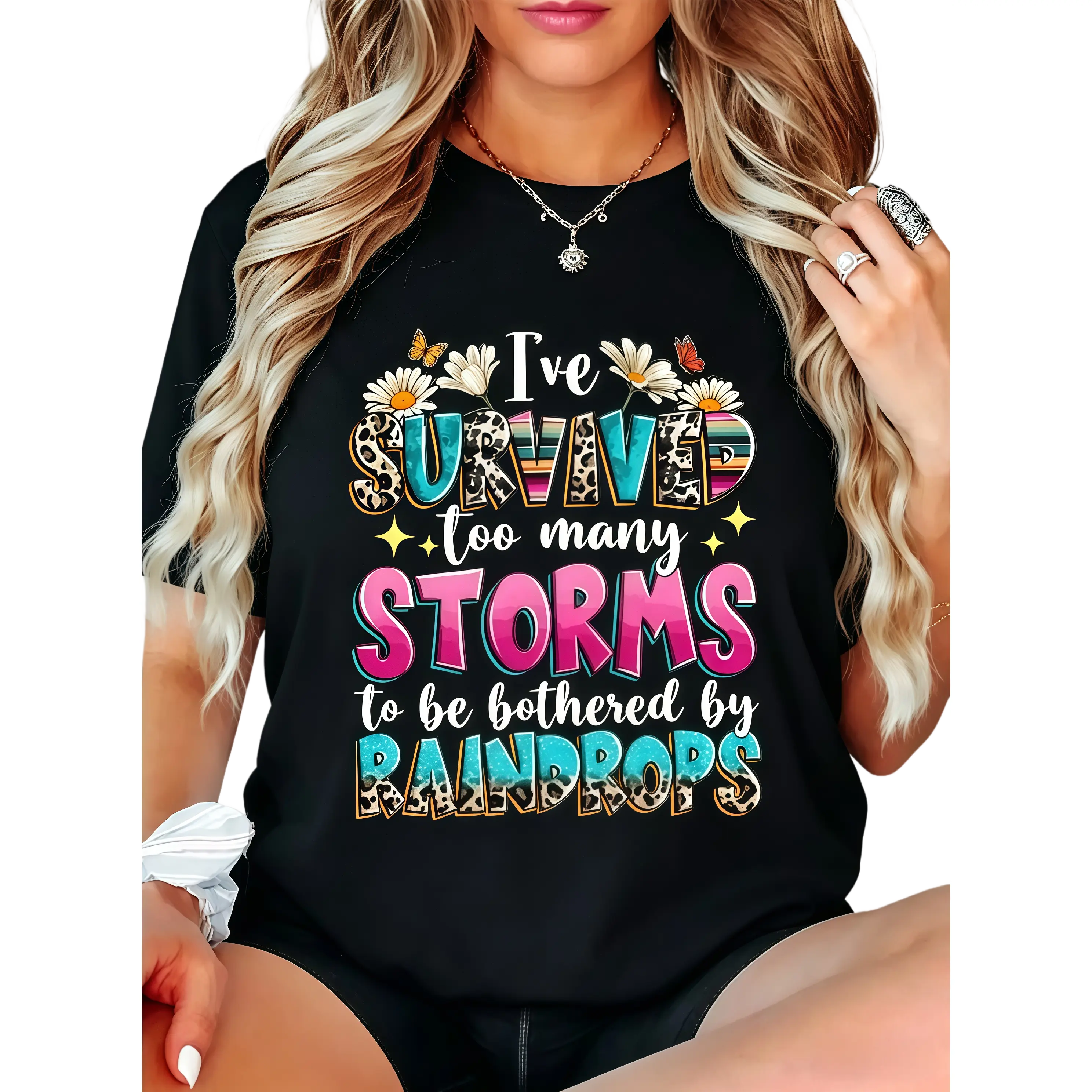 I've Survived Too Many Storms To Be Bothered By Raindrops T-Shirt, Positivity Shirt, Motivational Quotes Tee, Kindness Gift Tee, Business Woman Shirt.
