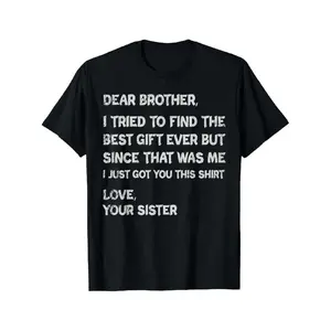Men's Funny Brother Birthday or Christmas Gift T-Shirt - Dear Brother Funny Saying Graphic Tee - Black Shirt with White Print - Size 3X - Funny Family Apparel for Brothers - Casual Casual Attire - Birthday/Christmas Present for Brother - Machine Washable