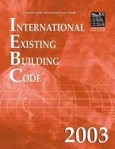 USED-2003 International Existing Building Code (Softbound) (International Code Council Series) by International Code Council (Paperback)