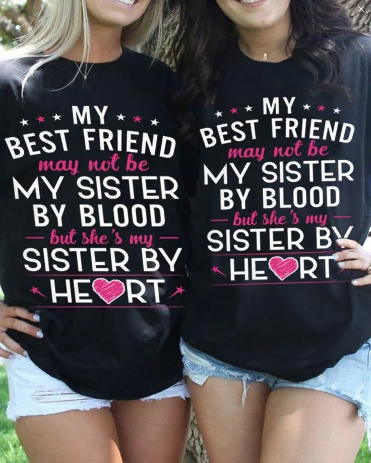 Matching Best Friend Shirts, My Best Friend May Not Be My Sister by Blood But She's My Sister by Heart Sweatshirt, Soul Sister Gift, BFF Hoodie