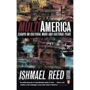 USED-Multi-America: Essays on Cultural Wars and Cultural Peace by Reed, Ishmael (Paperback)